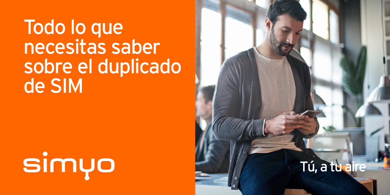 Imagen principal del Post Todo lo que necesitas saber sobre el duplicado de sim
