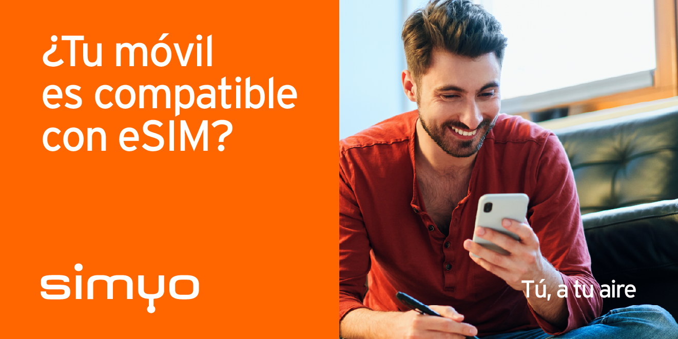¿Tu móvil es compatible con eSIM? Descubre cómo comprobarlo con simyo
